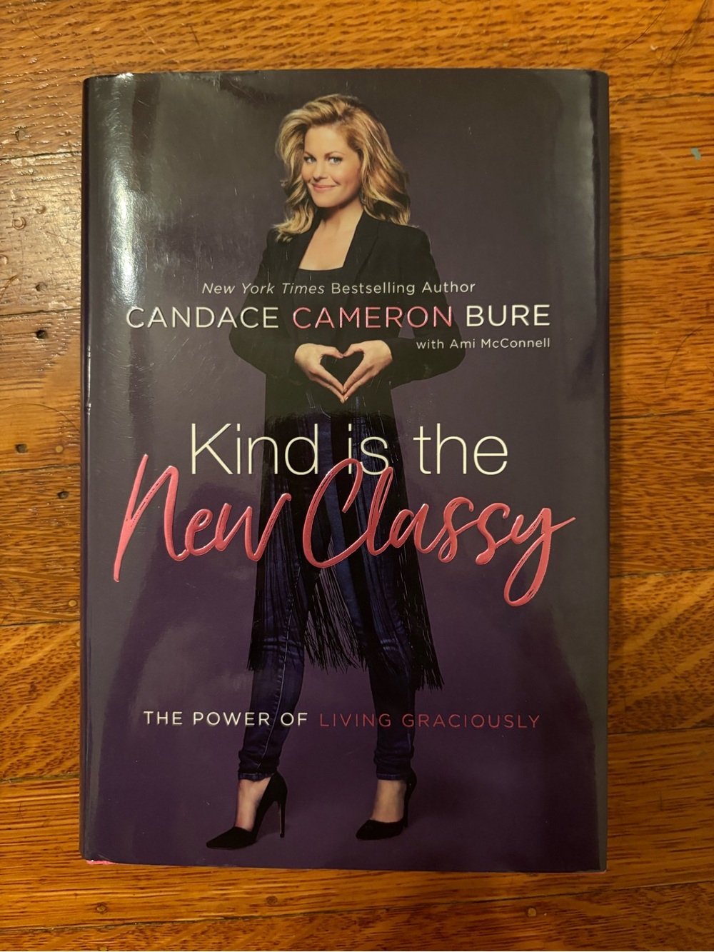 Candace Cameron Bure "Kind is the New Classy" Hardcover Book